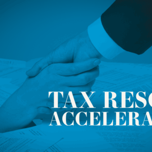 Tax Rescue Accelerator – Full IRS Representation Package