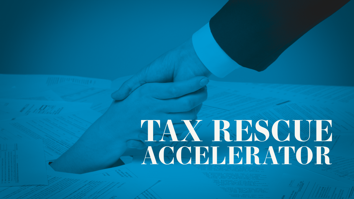 Tax Rescue Accelerator – Full IRS Representation Package